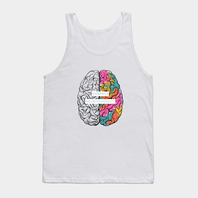 Embrace Neurodiversity Tank Top by WonkeyCreations
